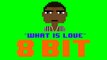What Is Love (8 Bit Remix Cover Version) [Tribute to Haddaway] - 8 Bit Universe