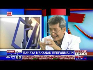 Lunch Talk: Bahaya Makanan Berformalin #4