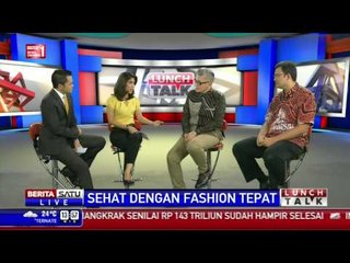 Lunch Talk: Sehat dengan Fashion Tepat #4