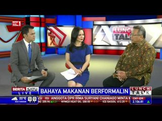 Lunch Talk: Bahaya Makanan Berformalin #1