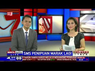 Lunch Talk: SMS Penipuan Marak Lagi #4