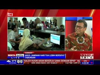 Lunch Talk: BPJS Pensiun Jamin Hari Tua #1