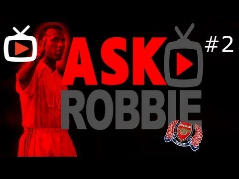 Arsenal - Ask Robbie - Episode 2 - ArsenalFanTV.com