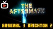 The Aftermath - Arsenal 3 Brighton 2 FA Cup - Plus Your Tweets & Reactions - ArsenalFanTV.com