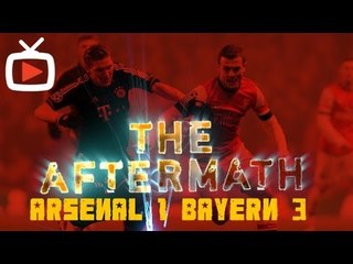 The Aftermath Show - Arsenal 1 Bayern Munich 3 - ArsenalFanTV.com