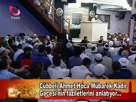 Kadir Gecesi Nedir Fazileti Duaları Namazları özel sohbetleri Cübbeli Ahmet Hoca