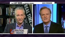 Bill maher The Last Word  Outrageous political theater