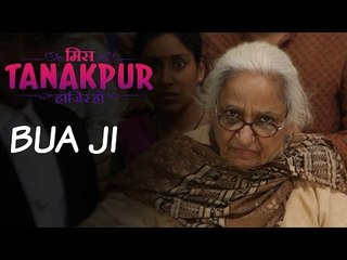 Miss Tanakpur Haazir Ho | Character Promo: Bua Ji | Tanakpur Ka Tan-Tanatan