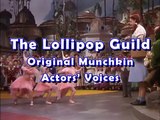 The Lollipop Guild - Original Munchkin Actors' Voices
