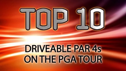 Top 10: Driveable Par-4 holes