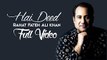Hai Deed | Hero 'Naam Yaad Rakhi' | Rahat Fateh Ali Khan | Full Video 2015