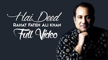 Hai Deed | Hero 'Naam Yaad Rakhi' | Rahat Fateh Ali Khan | Full Video 2015