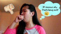 10 reasons why I hate being sick!