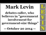 Mark Levin debates caller, who believes in 