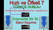 Hızlı ve Öfkeli 7 Türkçe Dublaj Tek PARÇA 720p izle