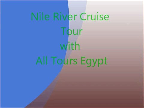 Nile River Cruise Tour