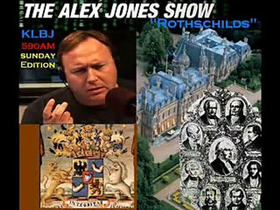 Alex Jones on the Rothschilds and Private Bankers (3/3)
