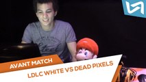 ESWC.fr : Avant-match LDLC White vs. Dead Pixels