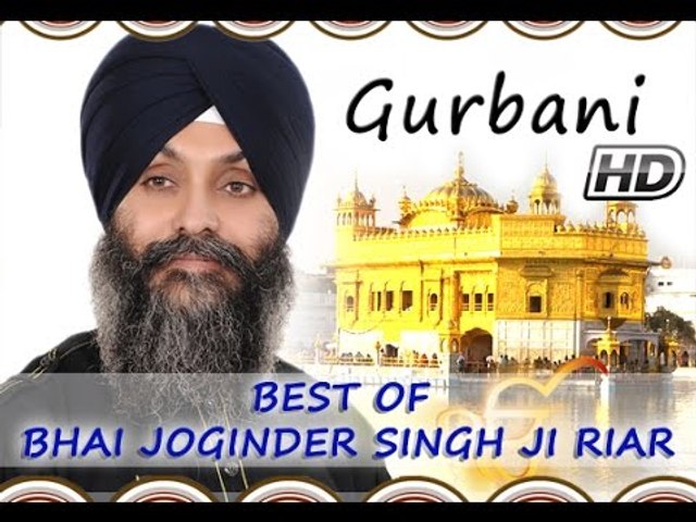 Non Stop Best Shabad Gurbani by Bhai Joginder Singh Ji Riar- Gurbani Kirtan