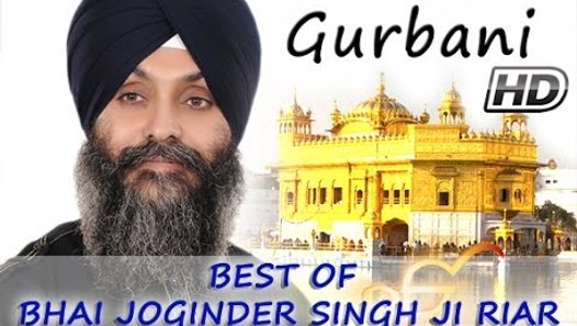 Non Stop Best Shabad Gurbani by Bhai Joginder Singh Ji Riar- Gurbani