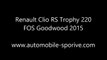 Renault Sport Clio 4 RS Trophy 220 @ Goodwood #FOS