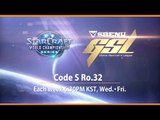 2015 SBENU GSL Season 2 Code S Ro 32 Spot