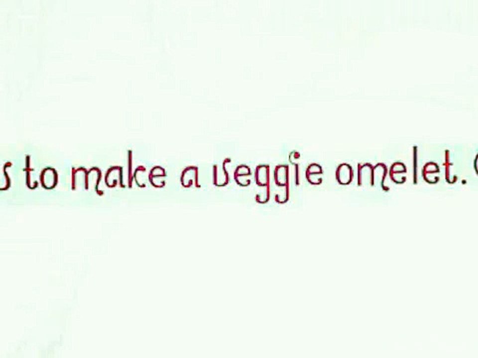How to make a veggie omelet.