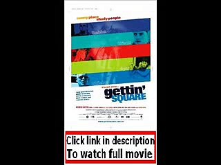 Gettin' Square (2003)