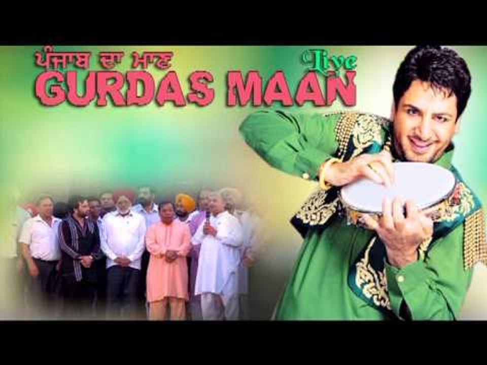 Punjabiyan Di Shaan by Gurdas Maan Live By Gurdas Maan [Full Song] Punjabiyan Di Shaan