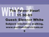 Eleanor White on The Power Hour, 5/8:  Electronic Stalking and Psychotronic Warfare