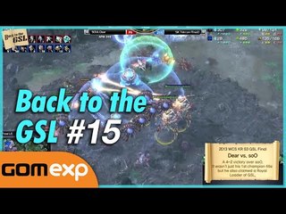 Back to the GSL #15 - Starcraft 2