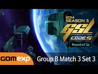 Code S Ro16 Group B Match 3 Set 3, 2014 GSL Season 3 - Starcraft 2