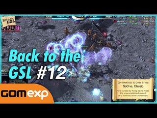 Back to the GSL #12 - Starcraft 2