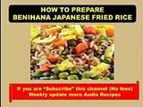 Amazing Cuisine ► HOW TO PREPARE BENIHANA JAPANESE FRIED RICE CHINEES RECIPES,NON VEGETARIAN,FUNNY H