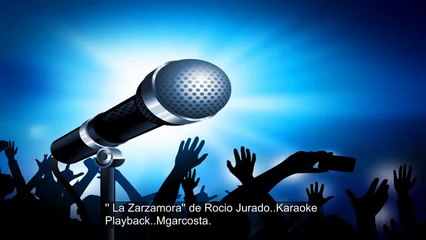 '' La Zarzamora '' de Rocio Jurado,,Karaoke Playback,,Mgarcosta