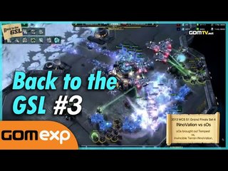 Back to the GSL 3회