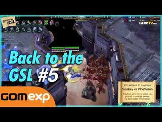 Back to the GSL 5회