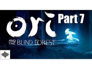 Let's Play: Ori and the Blind Forest - Part 7