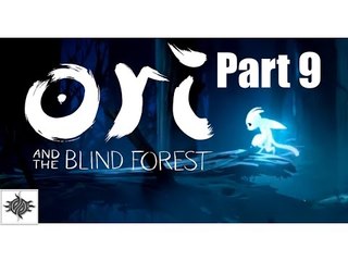 Let's Play: Ori and the Blind Forest - Part 9