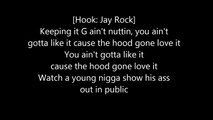 Jay Rock ft. Kendrick Lamar - Hood Gone Love It - Lyrics HD
