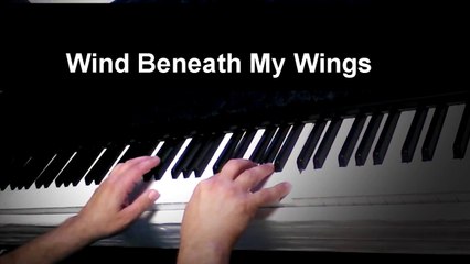 Wind Beneath My Wings (Instrumental Piano)