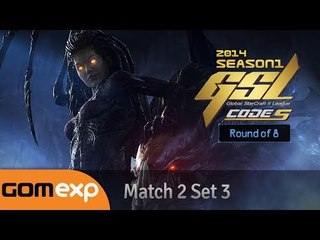 Code S Ro8 Match 2 Set 3, 2014 GSL Season 1 - Starcraft 2