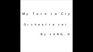 EXO - My turn to cry Orchestra ver. 오케스트라 편곡버젼