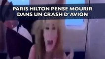 Paris Hilton pense mourir dans un crash d’avion