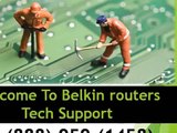 1 888 959 1458 Belkin router not working support phone Number