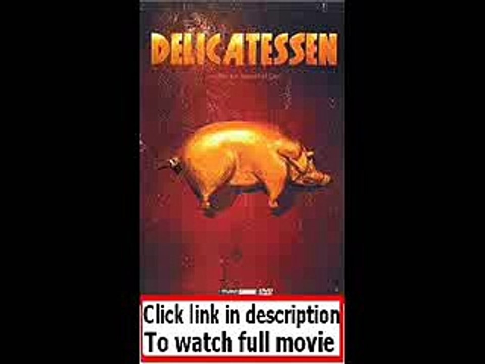 Delicatessen (1991)  Full movie