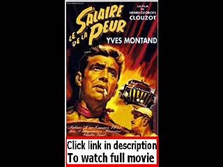 Le salaire de la peur (1953)  Full movie