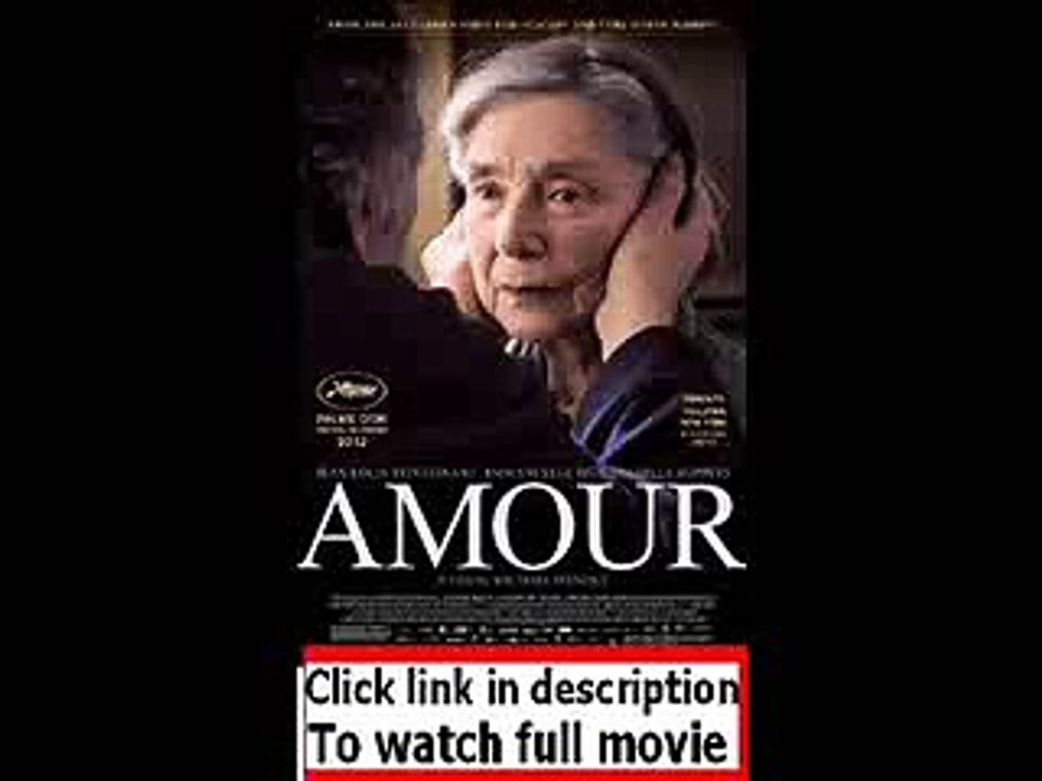 Amour (2012)  Full movie