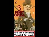 Die 3 Groschen-Oper (1931)  Full movie