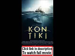 Kon-Tiki (2012)  Full movie